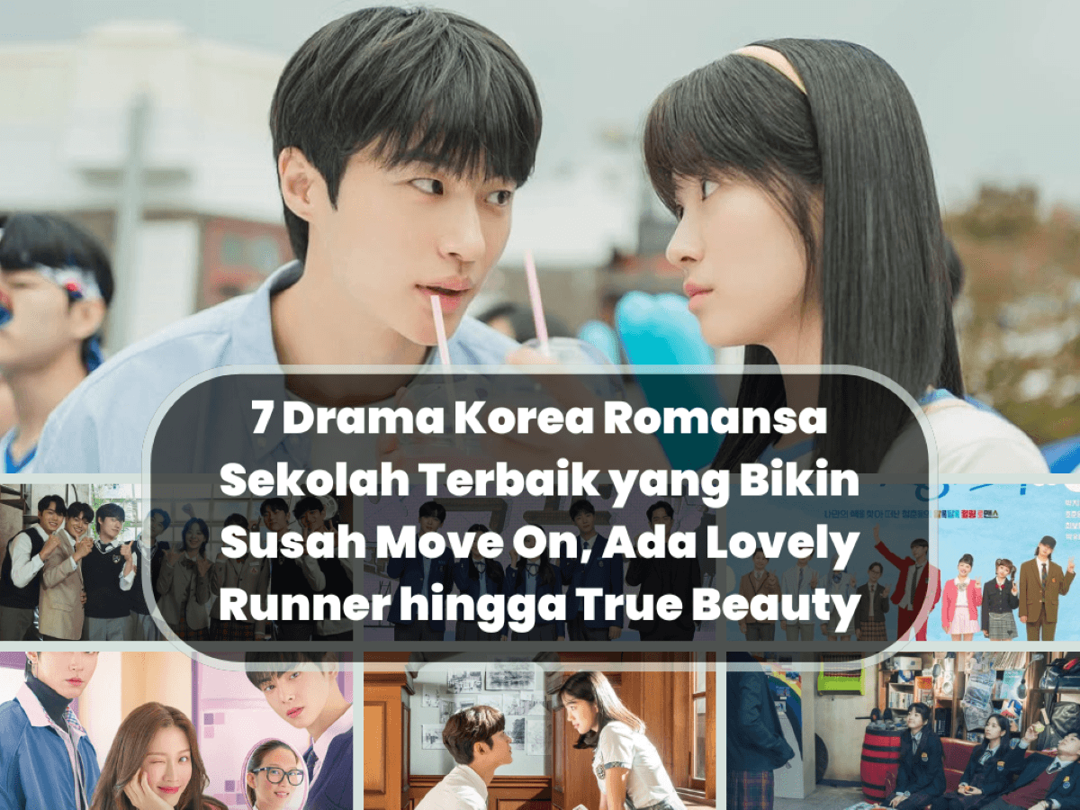 7 Drama Korea Romansa Sekolah Terbaik yang Bikin Susah Move On, Ada Lovely Runner hingga True Beauty