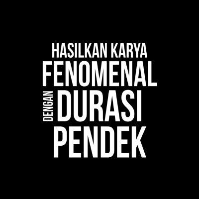 Hasilkan Karya Fenomenal Dengan Durasi Pendek